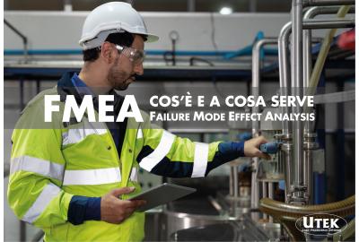 FMEA: cos'è e a cosa serve il Failure Mode and Effects Analysis