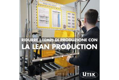 Ridurre i tempi di produzione e aumentare la qualità con la Lean Production