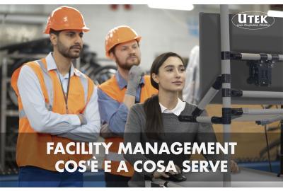 Facility Management, cos'è e a cosa serve