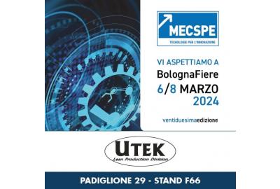 MECSPE 2024: Scopri le Soluzioni Avanzate di Utek per l'Industria Sostenibile - Bologna Fiere, 6-8 Marzo