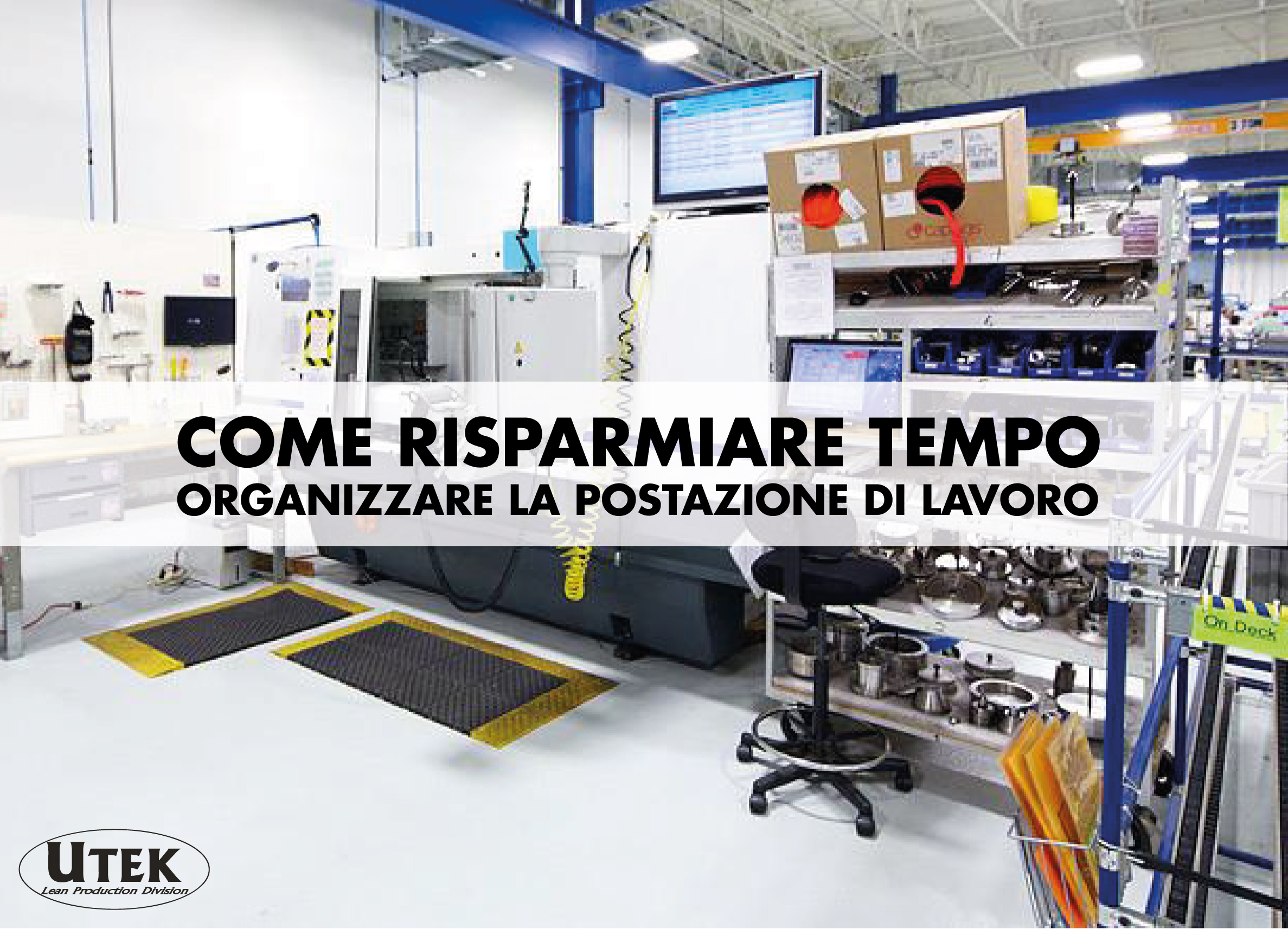 Come risparmiare tempo: organizzare la postazione di lavoro