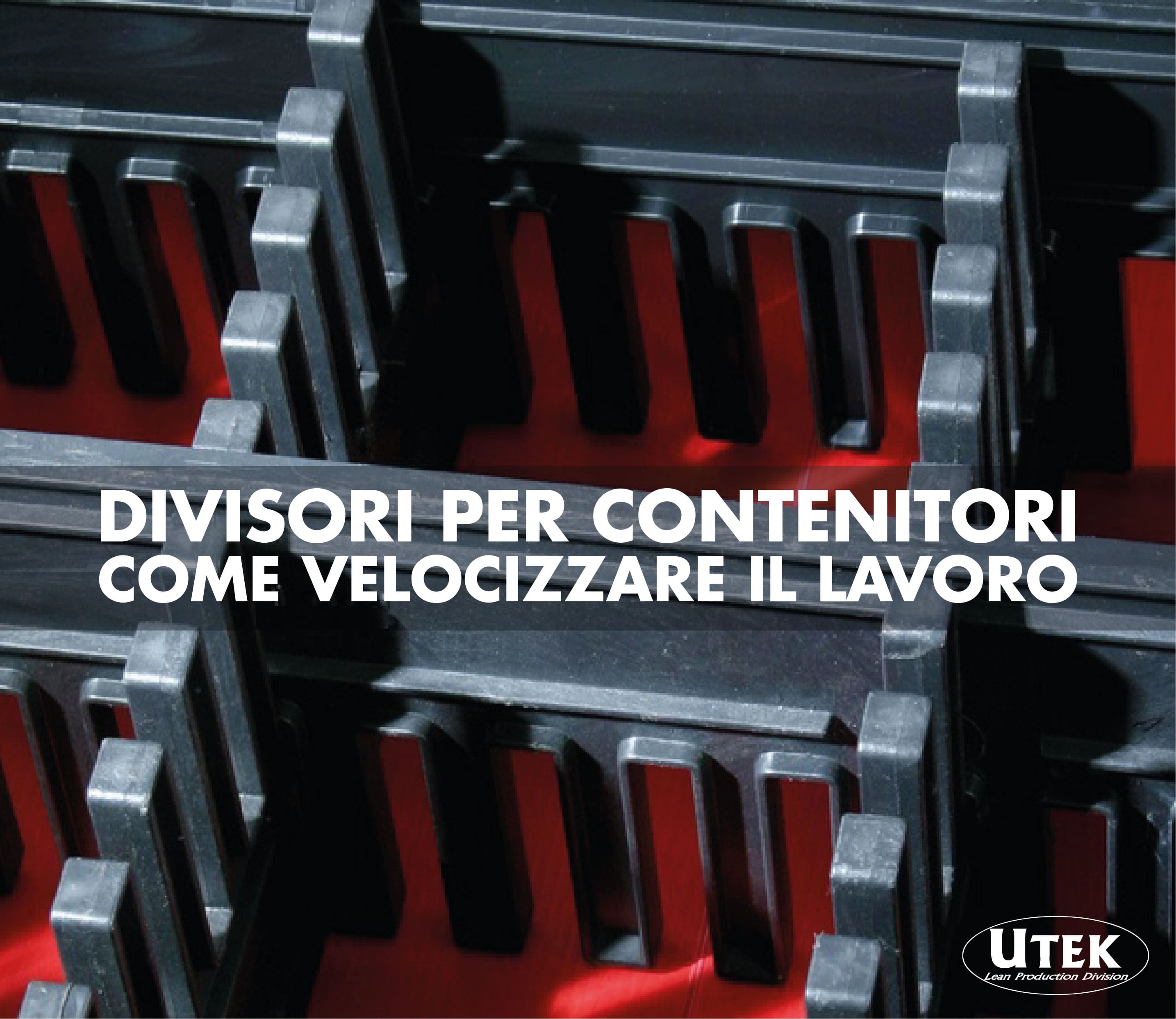 Divisori per contenitori, come velocizzare il lavoro