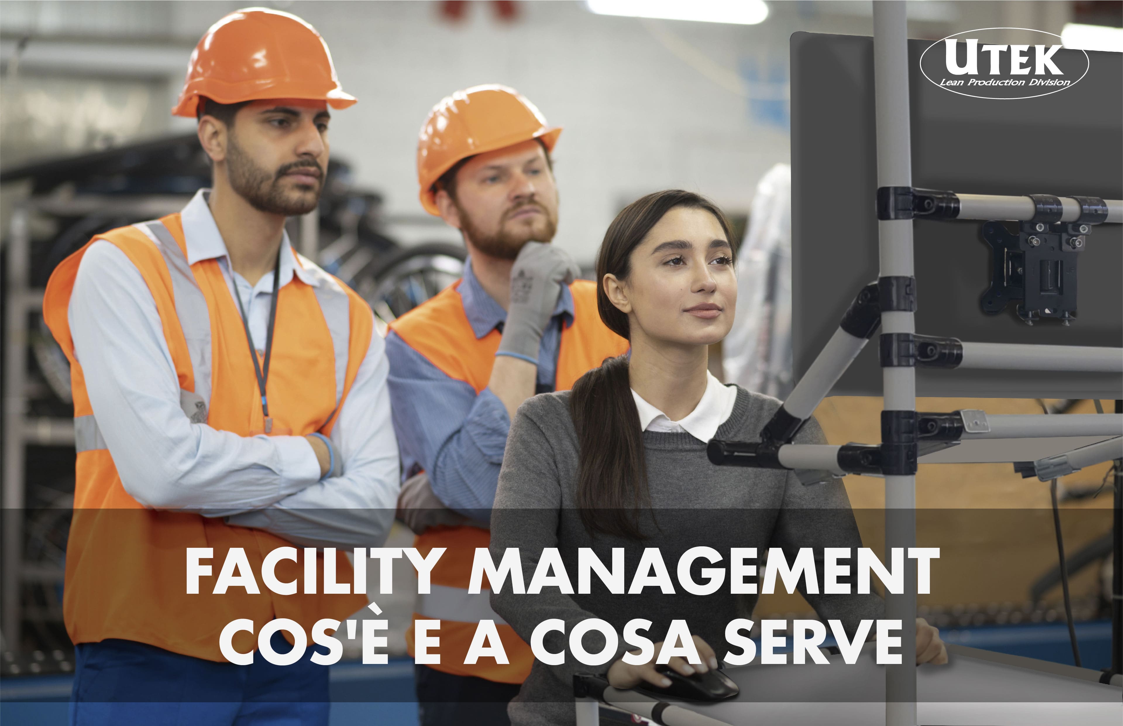 Facility Management, cos'è e a cosa serve