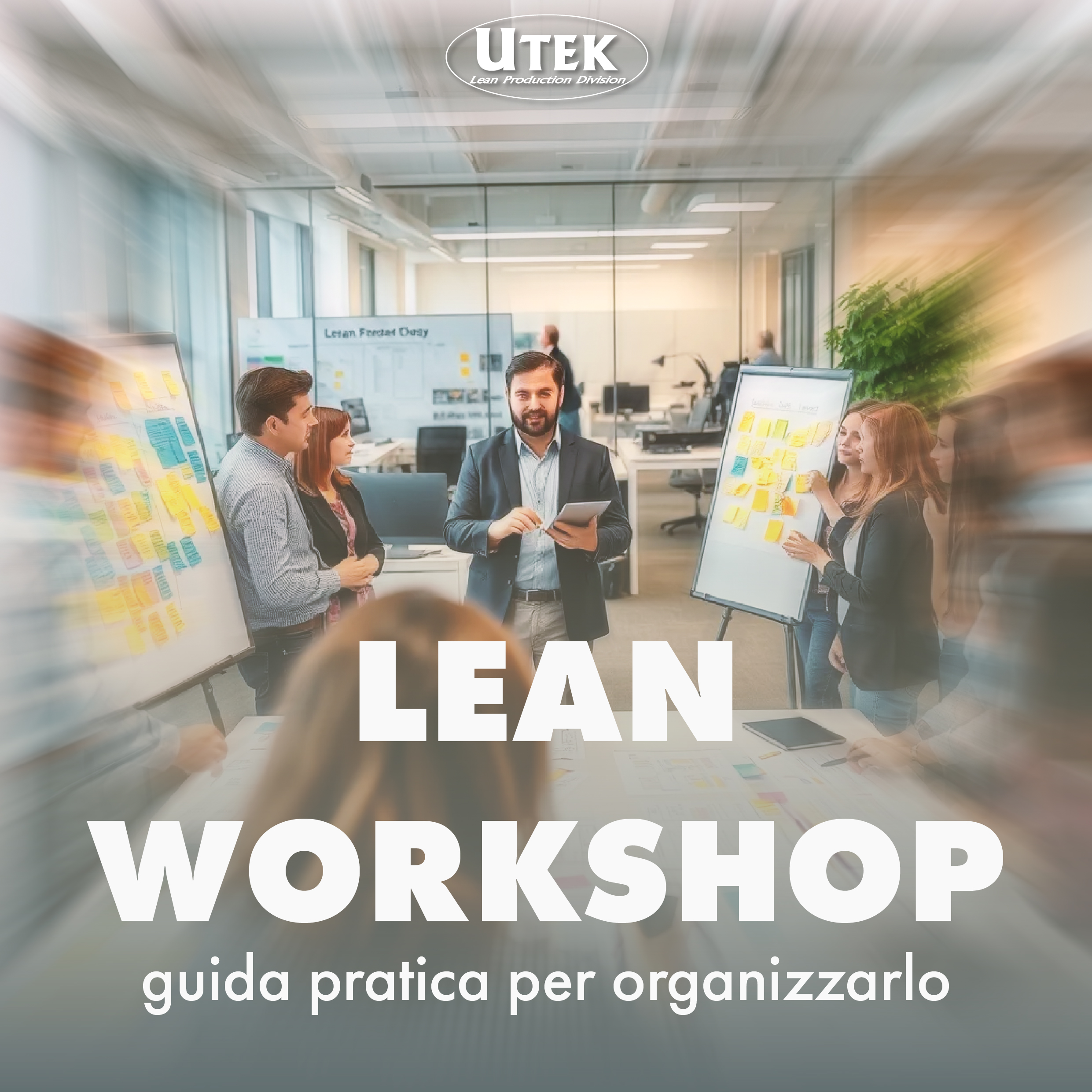 Lean Workshop, come organizzarlo: Una guida passo-passo