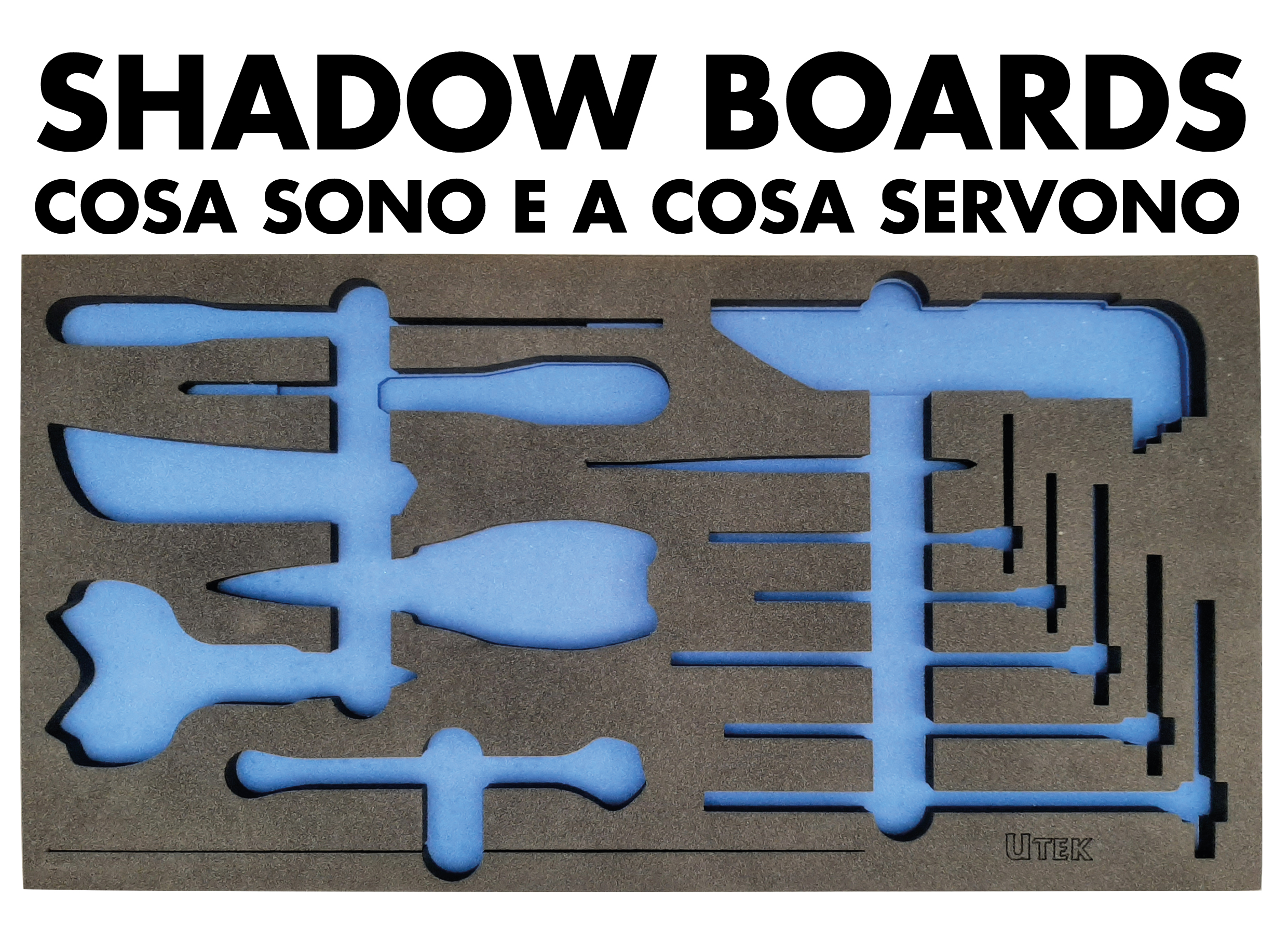 Shadow Boards, cosa sono e perché usarle